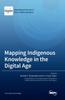 The Mapping Indigenous Knowledge In the Digital Age Book