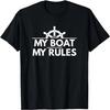 My Boat My Rules Funny Captain Gift T-Shirt