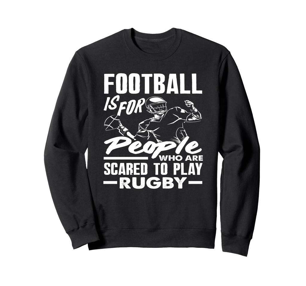 Rugby Player Football is for those who are afraid to play Trainer