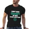i dont need chatgpt my wife knows everything TShirt t shirt Unisex casual Unisex t shirt heavy cotton TShirt