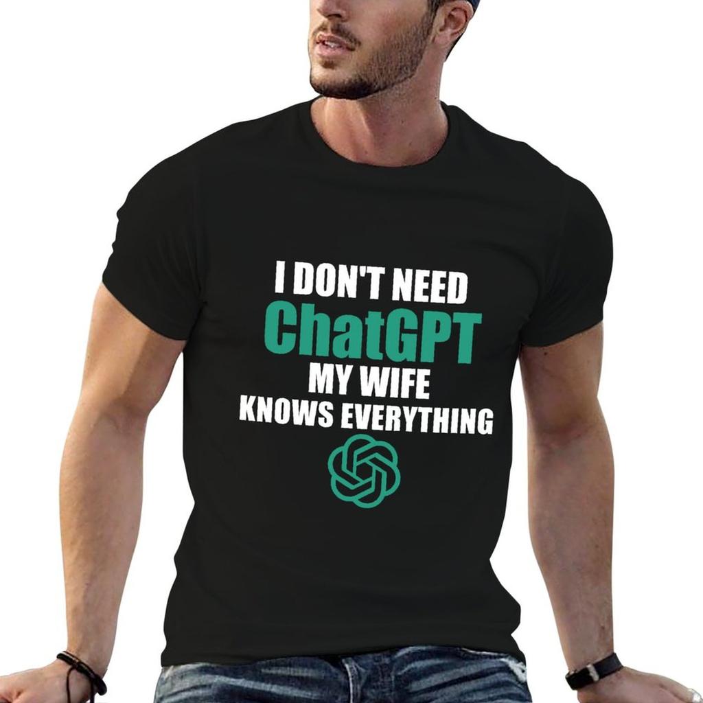 i dont need chatgpt my wife knows everything TShirt t shirt Unisex casual Unisex t shirt heavy cotton TShirt