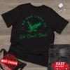 No One Likes Us We Don't Care Unisex Black T-shirt