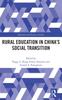 The Rural Education In China???s Social Transition Book
