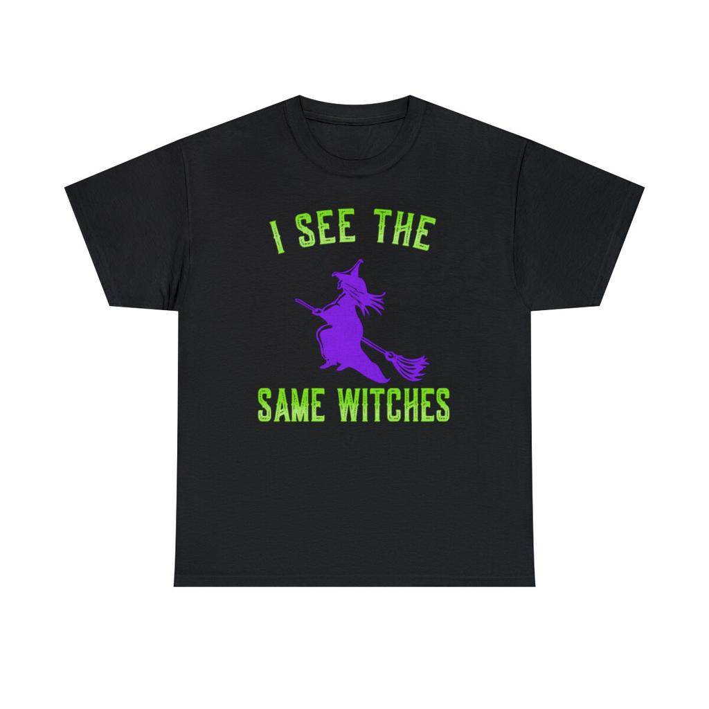 I See The Same Witches Graphic T-Shirt, Sizes S-5XL