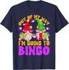 Funny Saying Gnome Graphic Out Of My Way Im Going To Bingo T-Shirt