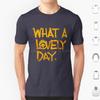 Great Model What A Lovely Day T Shirt Big Size 100 Cotton Great Model What A Lovely Day Mad Max Mad Fury Road Movie Mad Max