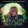 The Origin Stone by Kathryn Rossati Hardback Book 9784867525944