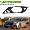 For 2007-2009 W211 Mercedes Benz E Class Front Bumper Fog Light Grill Grille Cover 2118850522 2118850422 2118850974 2118851074