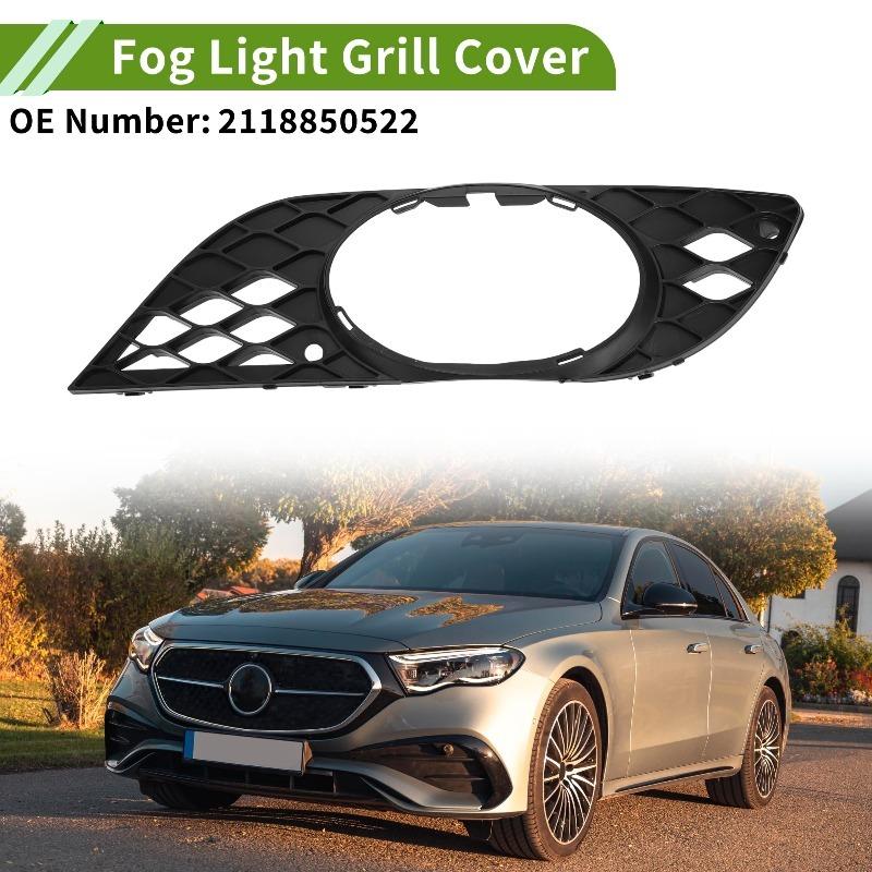 For 2007-2009 W211 Mercedes Benz E Class Front Bumper Fog Light Grill Grille Cover 2118850522 2118850422 2118850974 2118851074