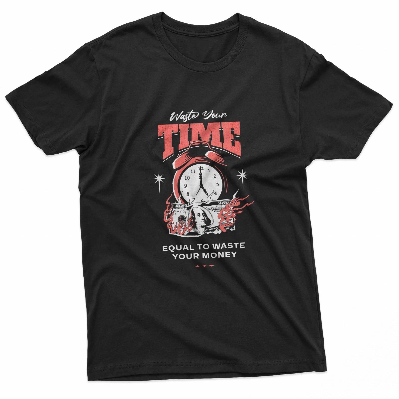 Waste Your Time Money Talks Streetwear T-Shirt S