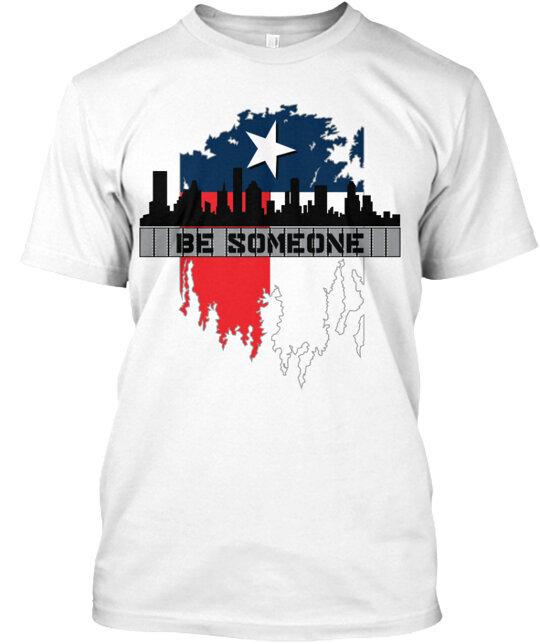 

Be Someone T-Shirt Made in the USA Size S to 5XL L