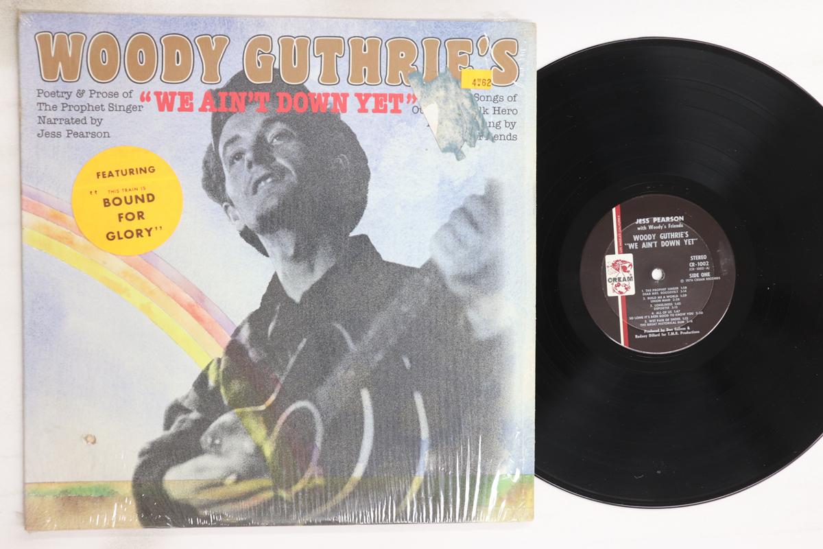 

LP Record JESS PEARSON, WOODY S FRIENDS - Woody Guthrie s we Ain t Down Yet CR1002 CREAM 1976 US Rock Used