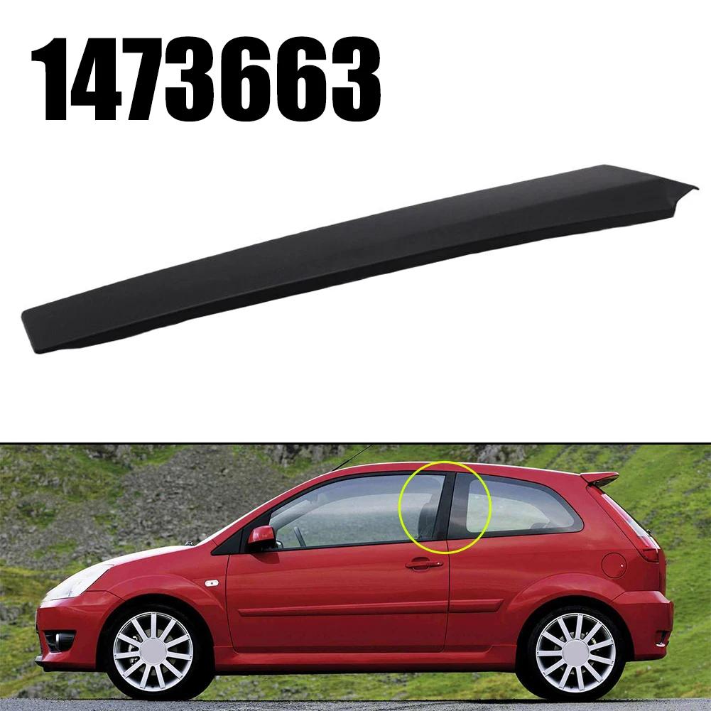 

Right Left Door Pillar Moulding Trim Panel For FORD FIESTA 2002-2008 SIDE DOOR MOULDING TRIM HAND 1473663 1473662 Exterior Parts