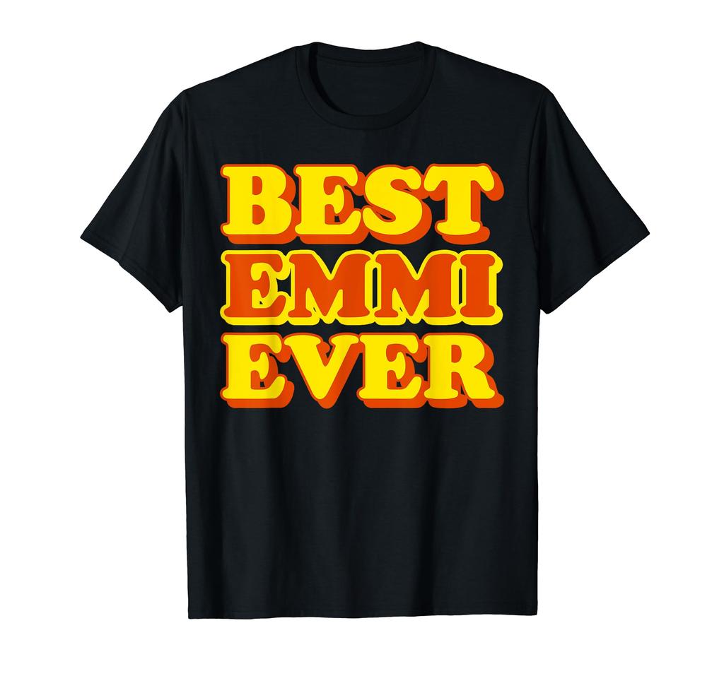 Best First Name Funny Ever Emi-Emi T-Shirt