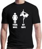 Your Wife My Wife Pole Dancing Tshirt Short Sleeves Fashion T Shirt Men Clothing