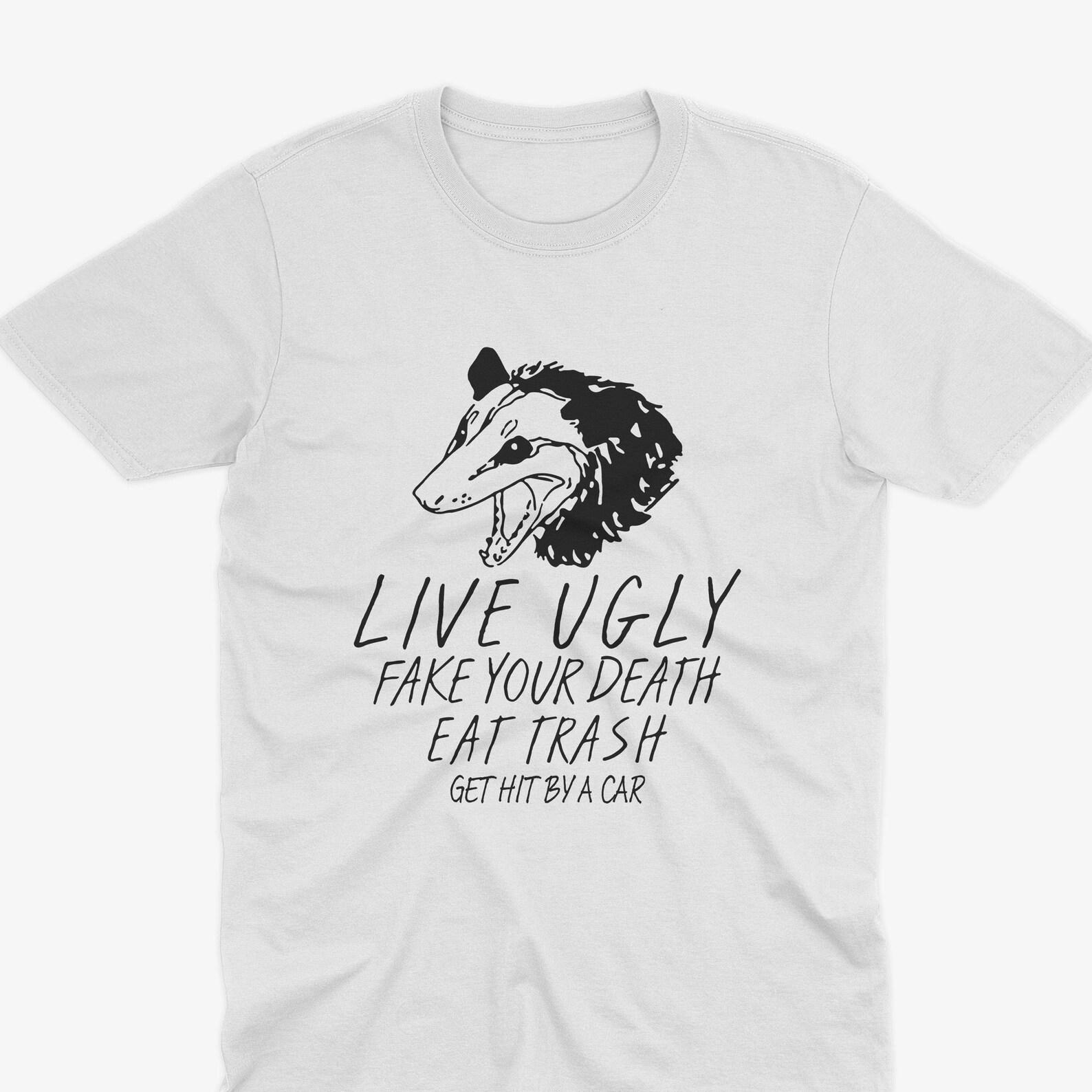 Funny Live Ugly Possum T-Shirt, Quirky Trash Animal Humor Tee, Funny Opossum T-Shirt, Life Quote, Funny Gift for Friends 2XL