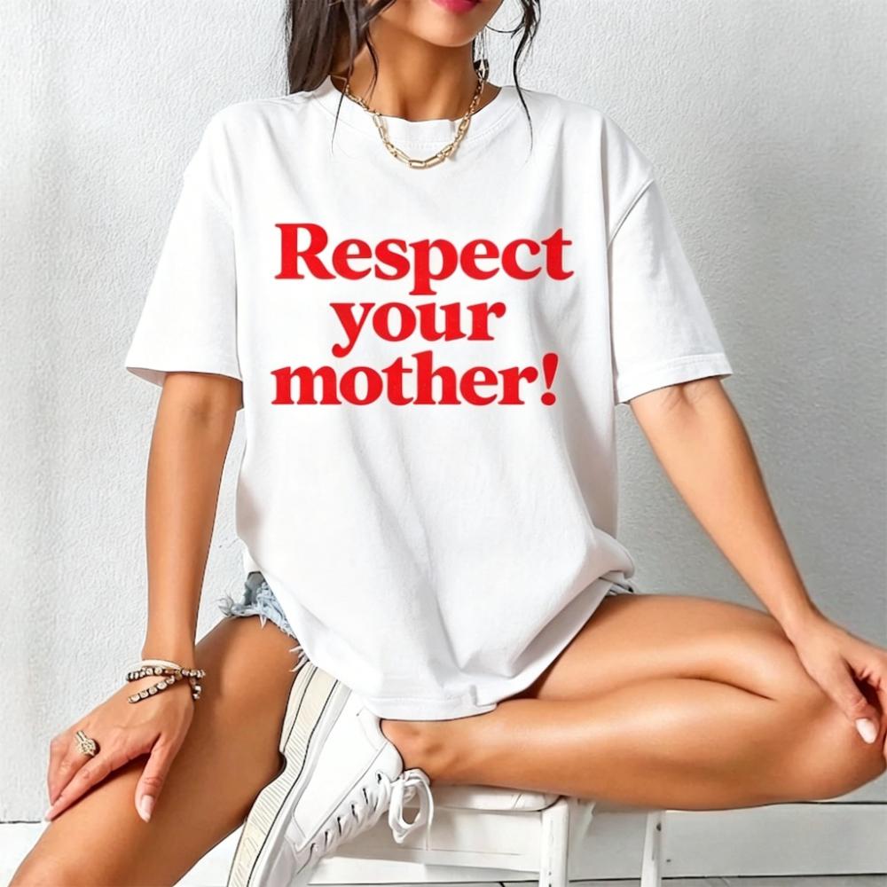 Respect Your Mother Shirt Mother Earth Tee Environmental Activism Apparel Viral Slogan Tshirt Mother Day Gift Tshirt Women Tops S