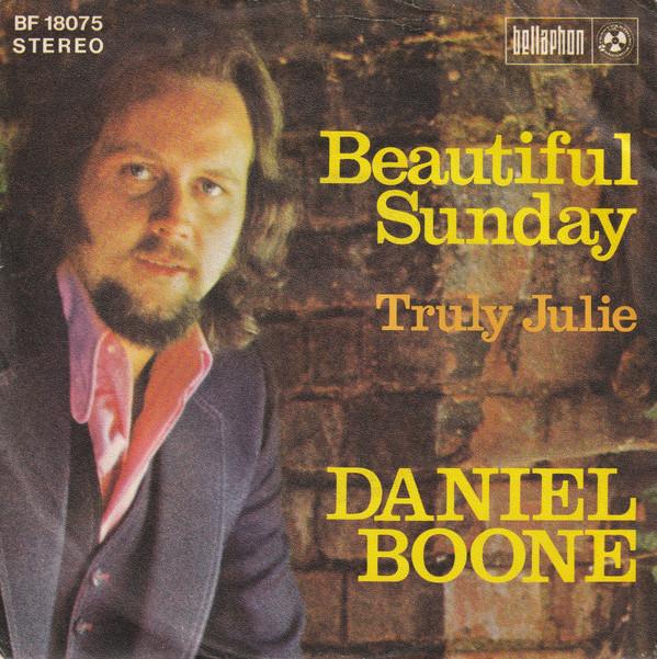 

7inch Record DANIEL BOONE Beautiful Sunday BF18075 Penny Farthing 1972 Germany Rock Used