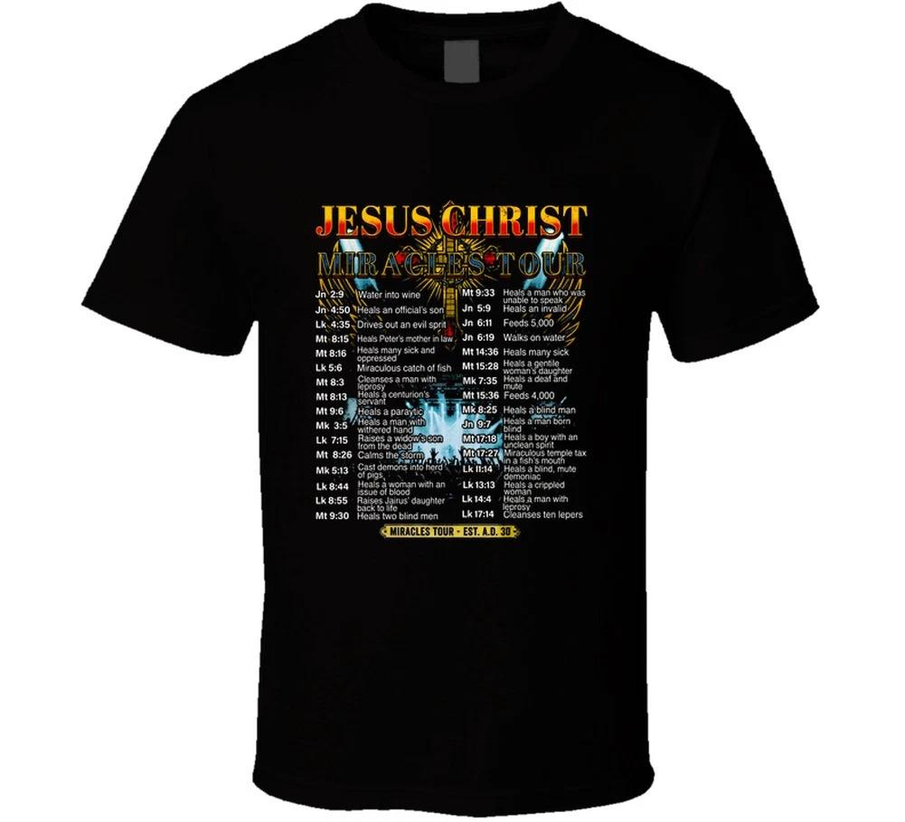 Jesus Christ Miracles Tour Concert Christian Bible Scripture Funny Gift Faith T S