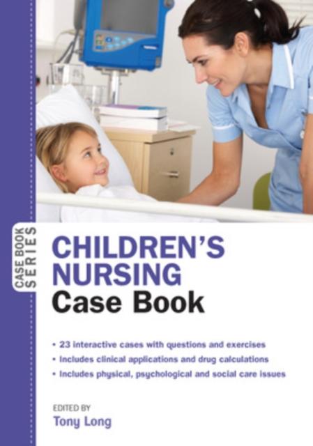 The Children's Nursing Case Book Book