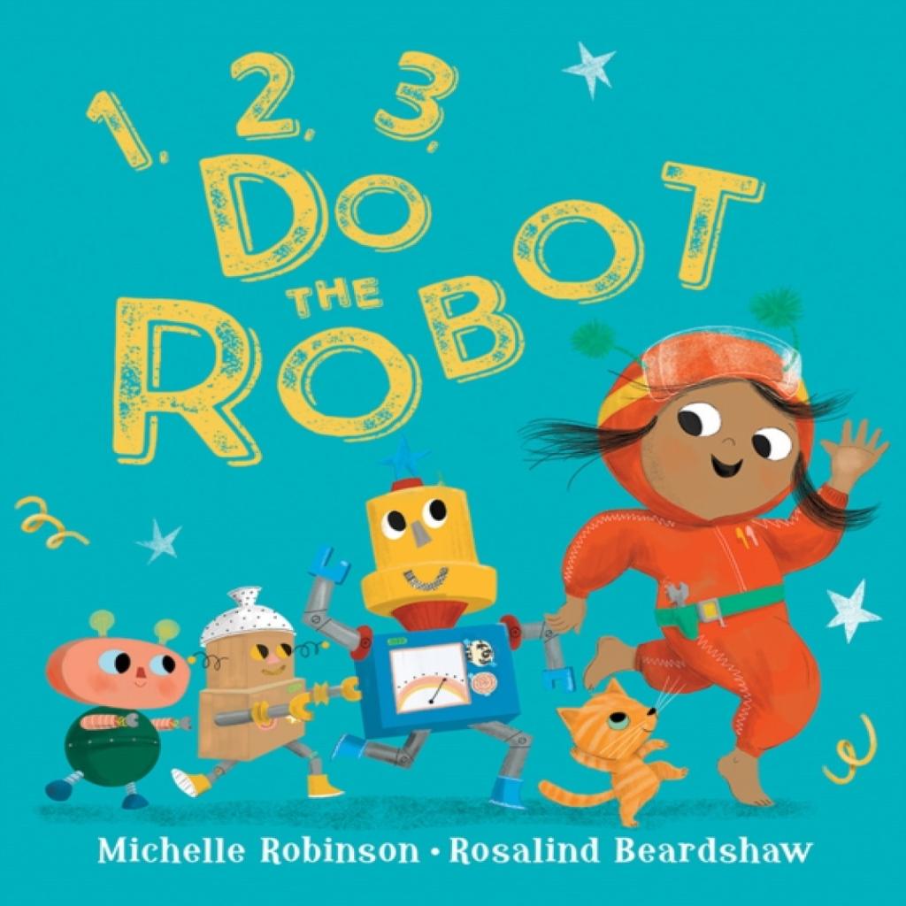 1 2 3 Do the Robot by Michelle Robinson Paperback Book 9781405298872