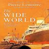 The Wide World by Pierre Lemaitre Paperback Book 9781472292124