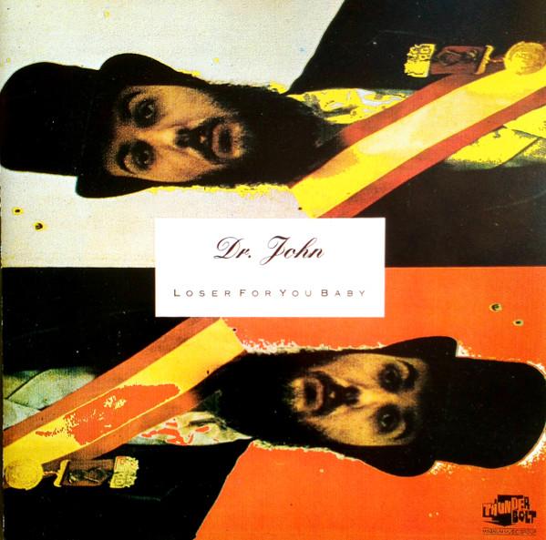 

CD DR JOHN - Loser for You Baby CDTB066 Thunderbolt, Th UK Rock Used