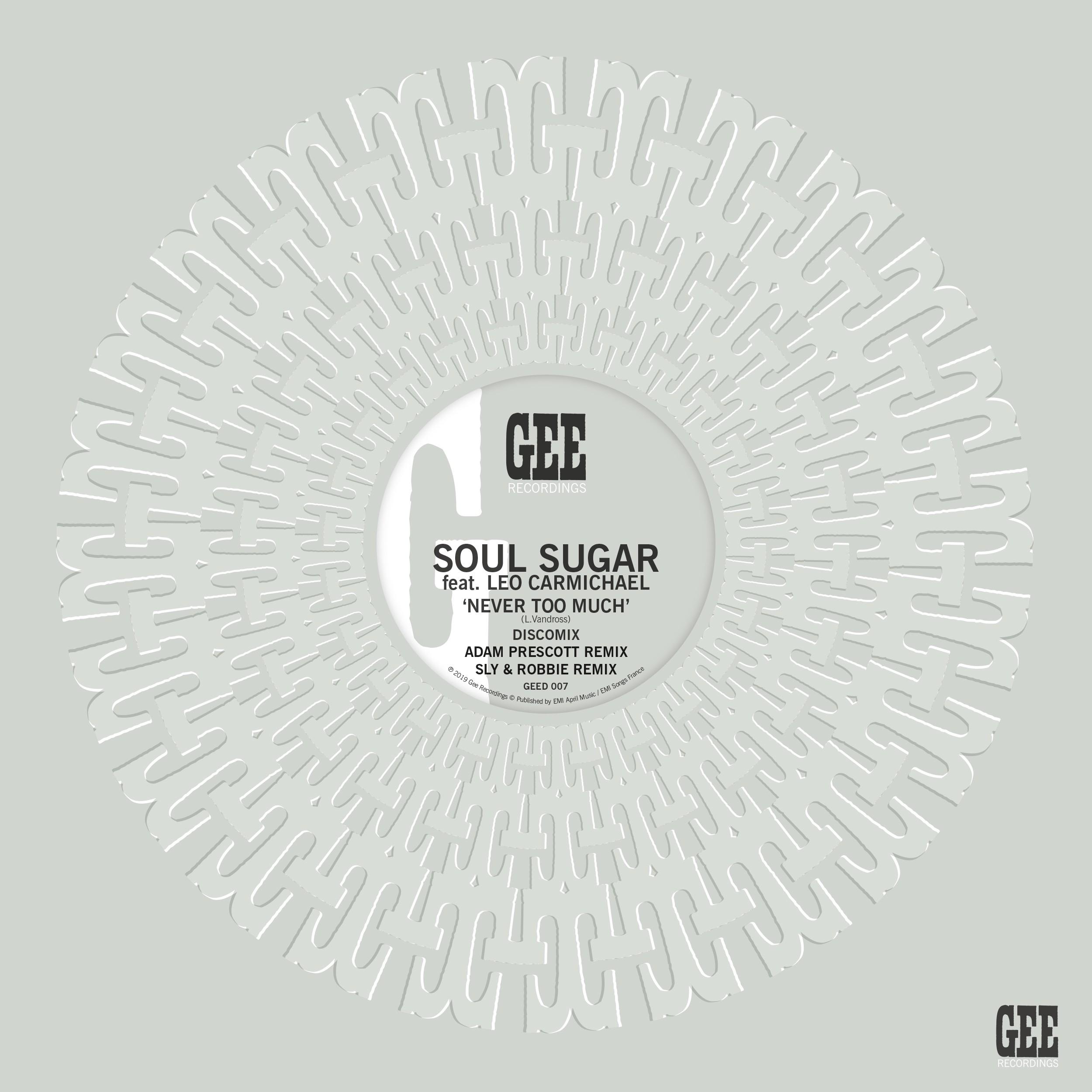 

12inch Record SOUL SUGAR, LEO CARMICHAEL - Never Too Much GEE12003 Gee 2019 France Reggae, Ska & Dub