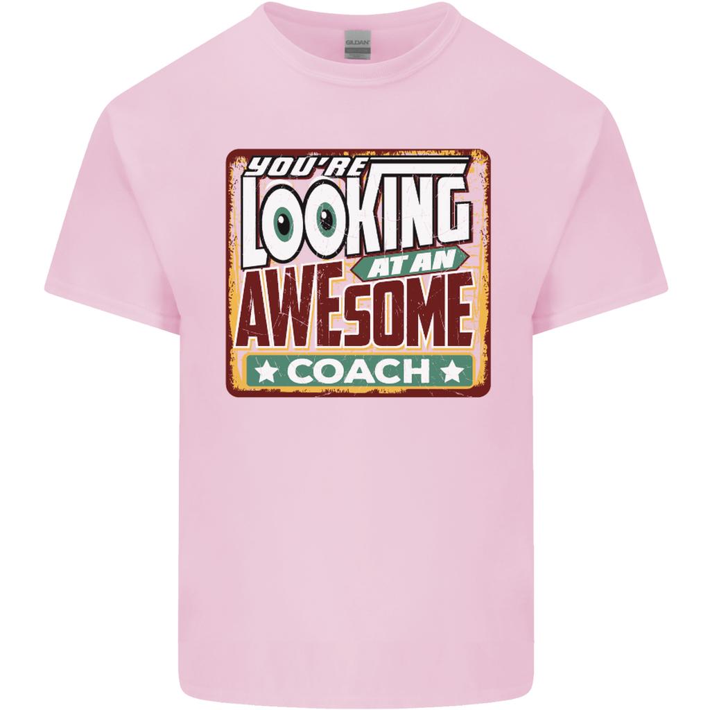 Youre Looking At an Awesome Coach Unisexs Light Cotton TShirt