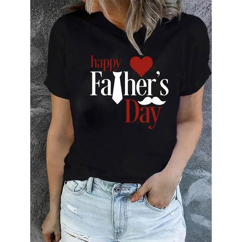 Women's Casual Short-Sleeve T-Shirt with Happy Father's Day Print, Featuring Heart, Tie Mustache Design, Base, Perfect for Festive Wear