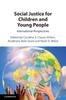 The Social Justice for Children and Young People : International Perspectives Book