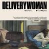 Deliverywoman by Eva Wyles Paperback Book 9781914391507