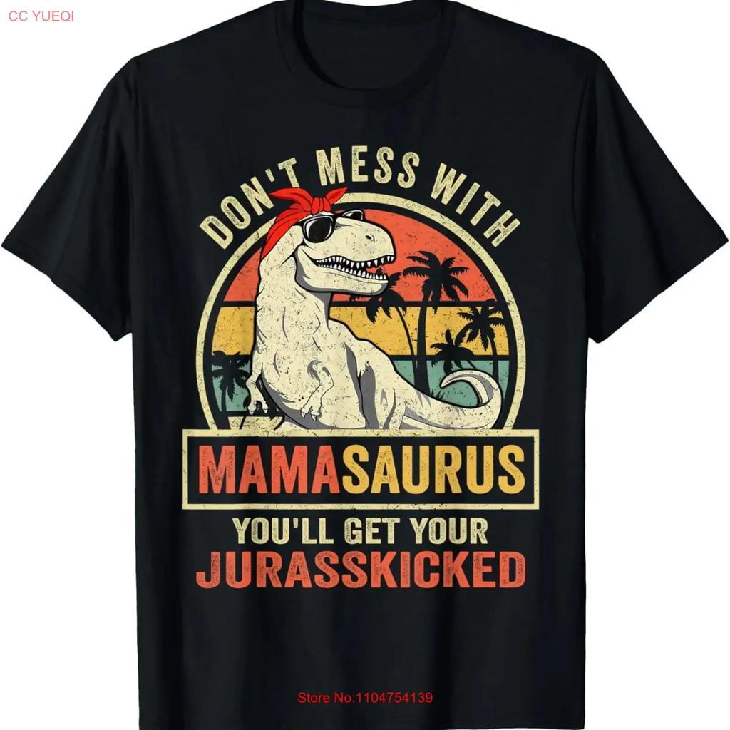 Dont Mess Mamasaurus Youll Get Jurasskicked Mothers Day T Shirt Vintage Washed Stretched Designer Clothes Soft Casual Homme