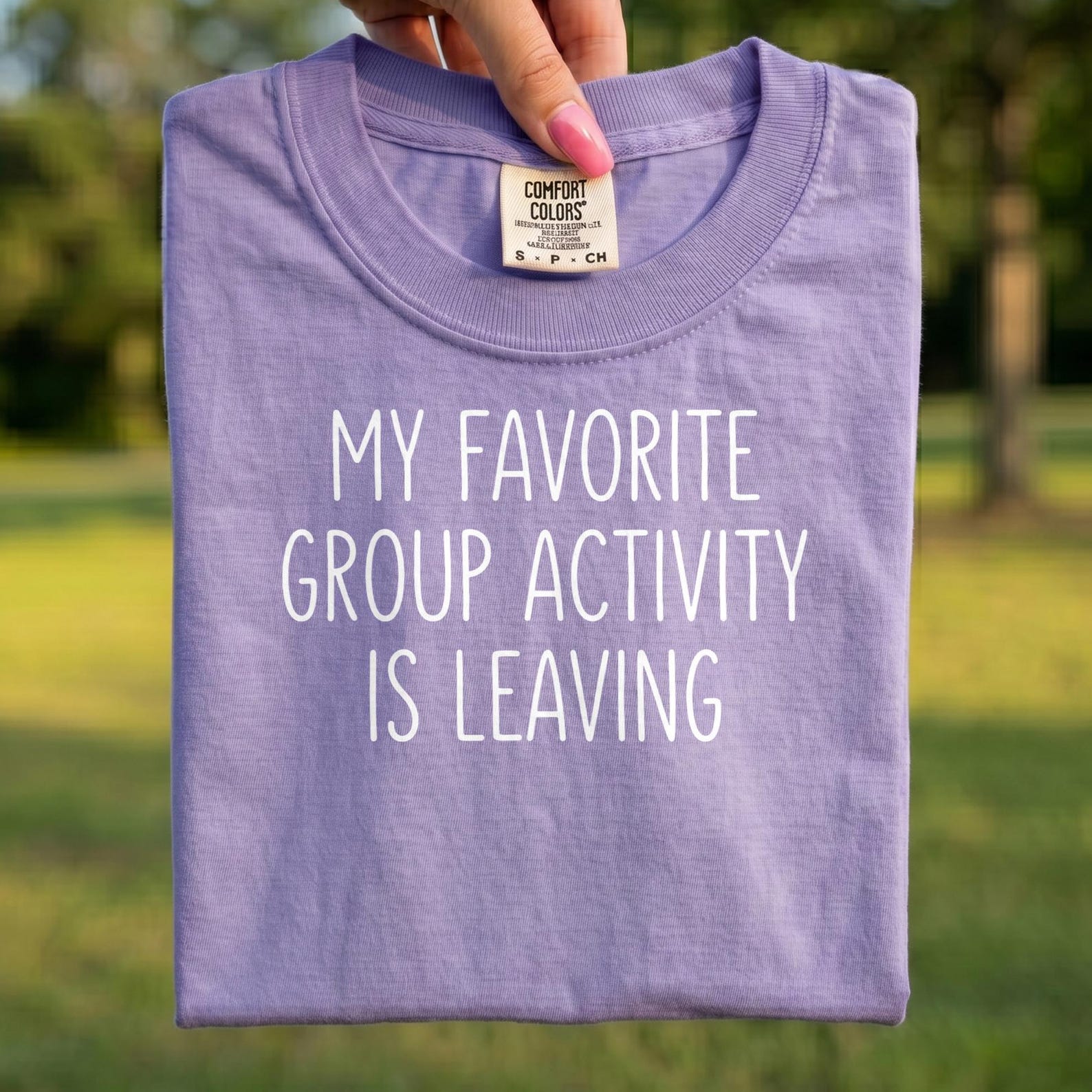 Comfort Colors® - My Favorite Group Activity Is Leaving Shirt, Funny Introvert Tee, Sarcastic Anti Social Gift, Unisex Humor Shirt 3XL