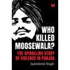 Who Killed Moosewala Paperback Autor Jupinderjit Singh