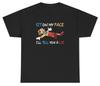Sit On My Face Unisex T-Shirt Funny Inappropriate Pinocchio Sex Joke Adult Humor Tee