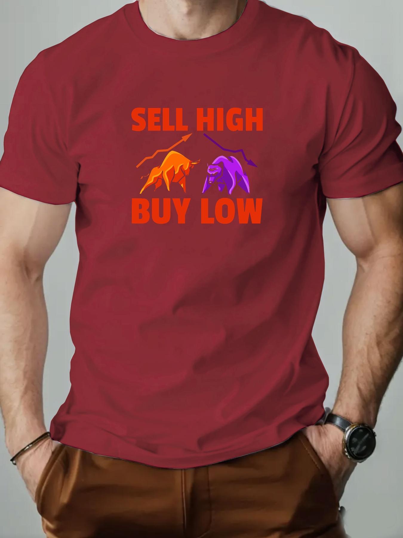 Mens Cotton TShirt SELL HIGH BUY LOW Summer Round Neck Short Sleeve Graphic Breathable Fashion Casual TShirt S