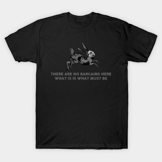 Asian Size Men Black Print T-shirt There Are No Bargains Here (Watership Down) No-Cut Print Cotton Tshirt