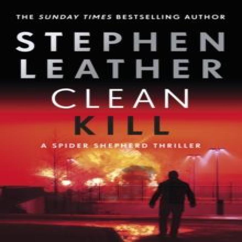 Clean Kill by Stephen Leather Paperback Book 9781529367454