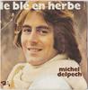 7inch Record MICHEL DELPECH  Le Ble En Herbe 61444L BARCLAY 1971 France Rock Used
