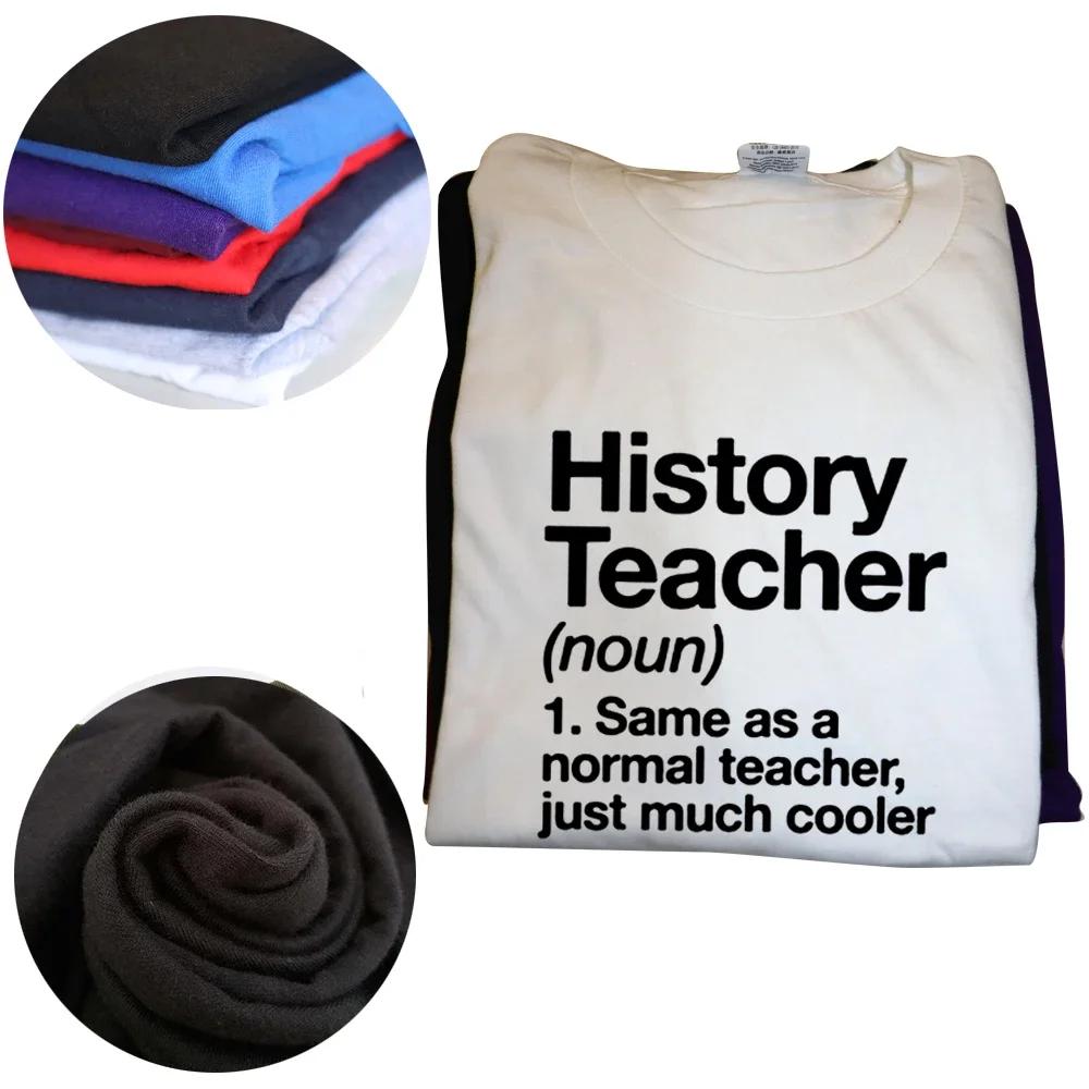 Funny History Teacher Definition T Shirts Graphic Cotton Streetwear Short Sleeve O-Neck Harajuku  T-shirt Mens Clothing