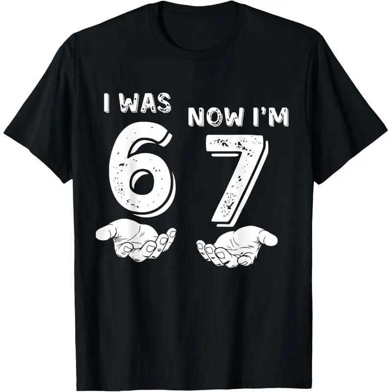 I was 6 Now I m 7 Six Seven Meme with Hands 7th Birthday T-Shirt S разноцветный