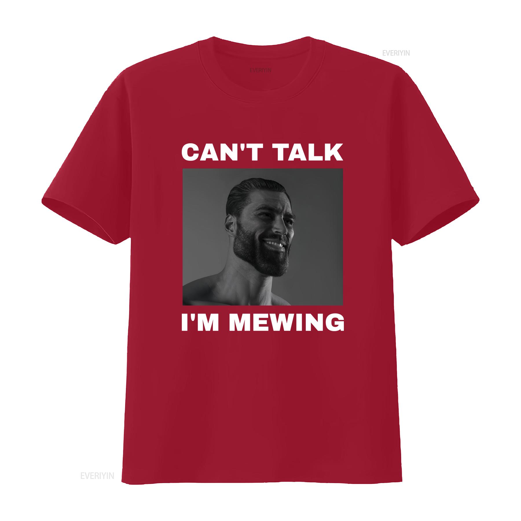 Cant Talk Im Mewing Funny T Shirt vintage Washed Soft Top For Everyday Wear Stretched Comfortable Versatile graphic Stylish S