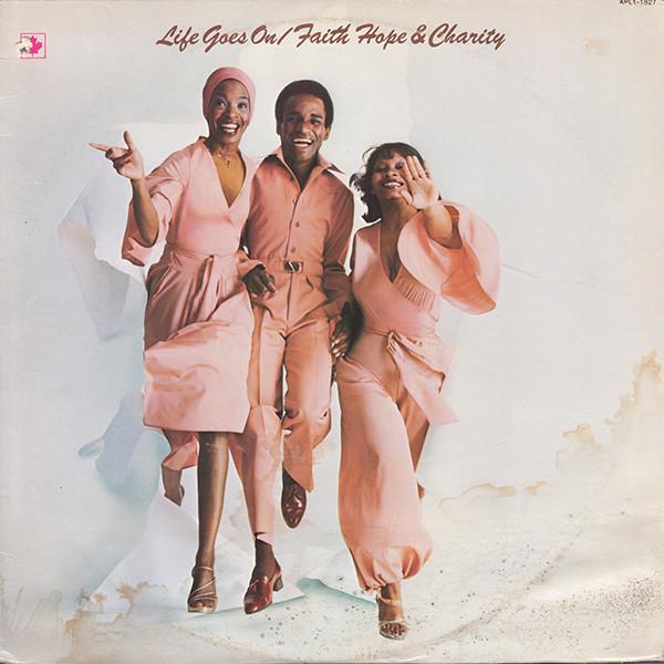 

LP Record FAITH HOPE CHARITY Life Goes On APL11827 RCA Victor 1976 Canada SoulFunk Used