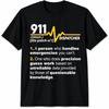 911 Dispatcher Definition Handles Emergencies Def Unisex T-Shirt