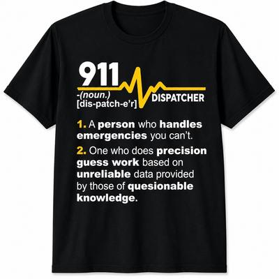 911 Dispatcher Definition Handles Emergencies Def Unisex T-Shirt