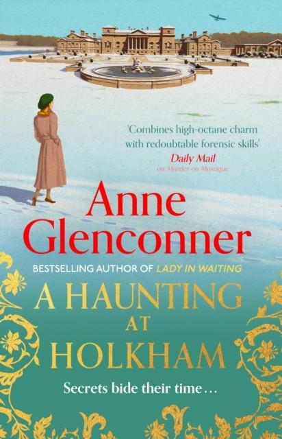 A Haunting at Holkham by Anne Glenconner Paperback Book 9781529336412