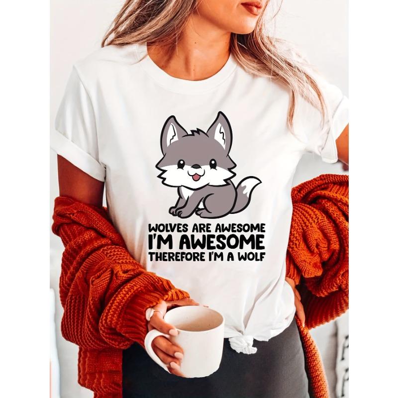 

European sizes Cartoon Wolf I M Awesome Fashion Letter Print T-Shirt, Short Sleeve Crew Neck Casual Top for Summer & Spring, Women S Apparel S белый