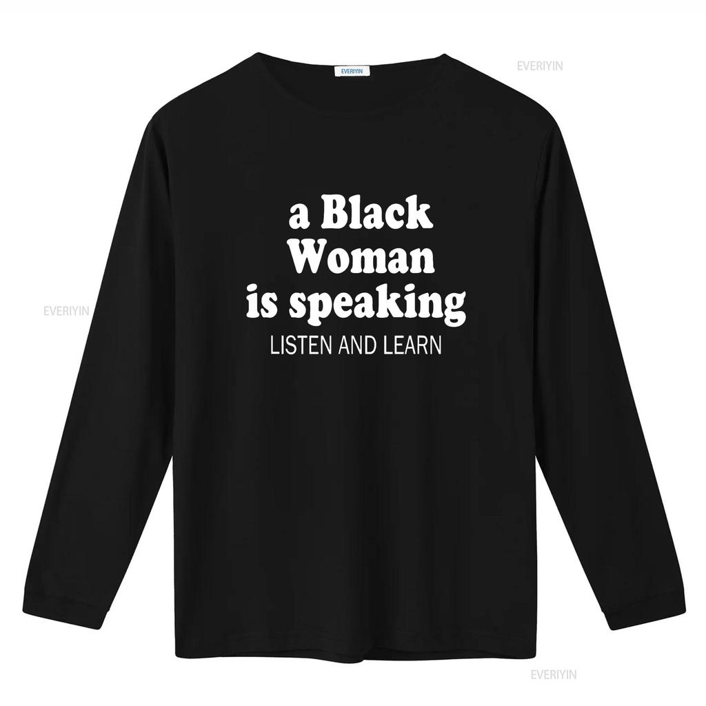 A Black woman is speaking listen and learn T Shirt vintage Washed Breathable homme Top For Everyday Wear Slightly Casual