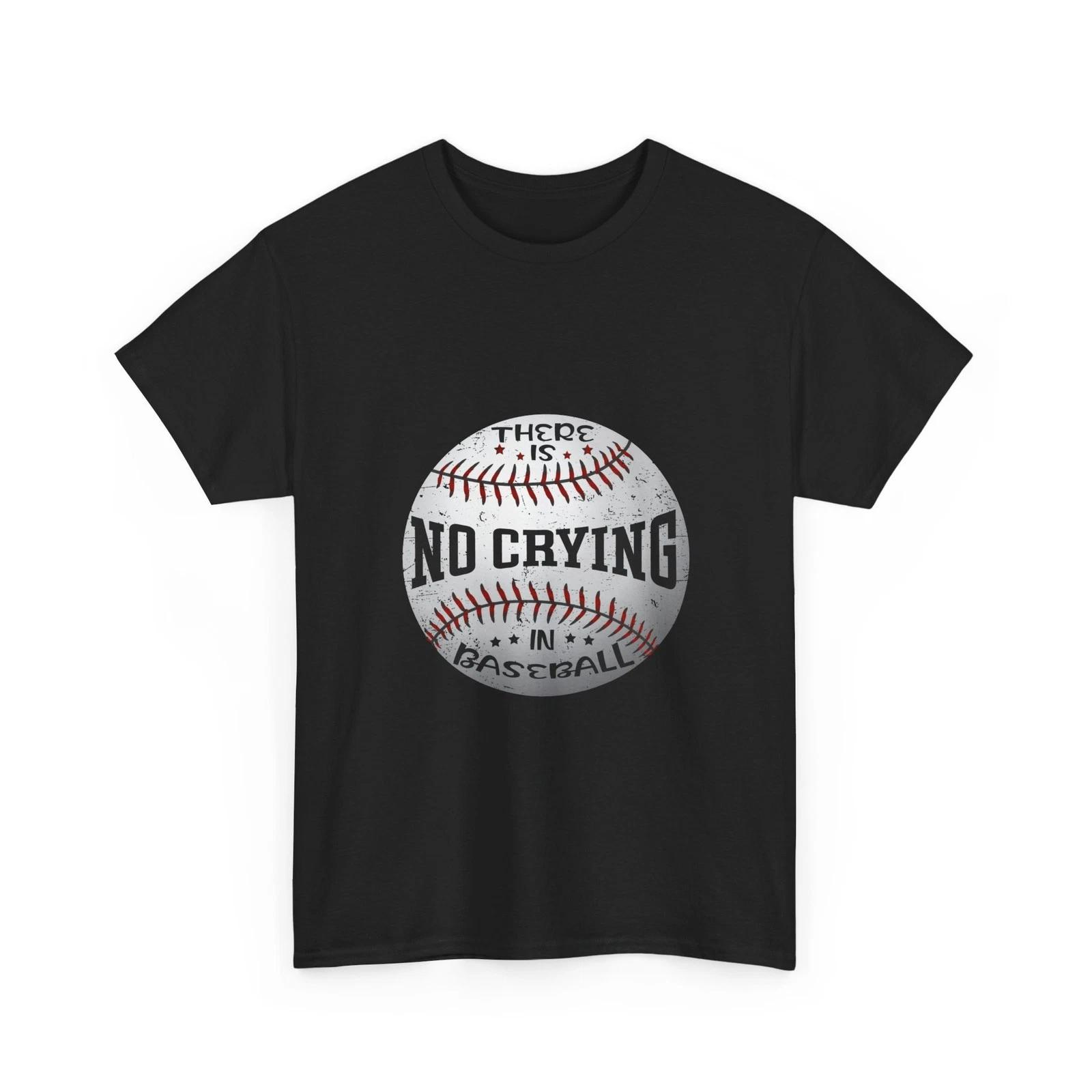 Baseball Shirt, No Crying Baseball Player Sports Lovers T shirt L